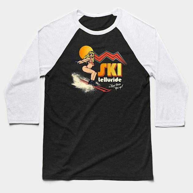 Ski Telluride 70s/80s Retro Souvenir Style Skiing Baseball T-Shirt by darklordpug